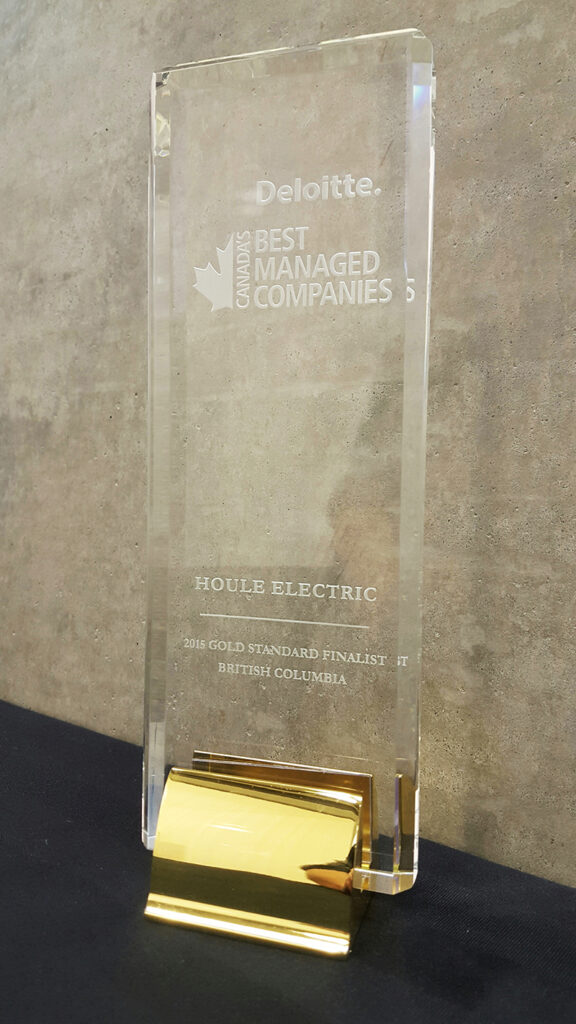 Houle made it to the Best Managed Companies Gold Standard Finalist 