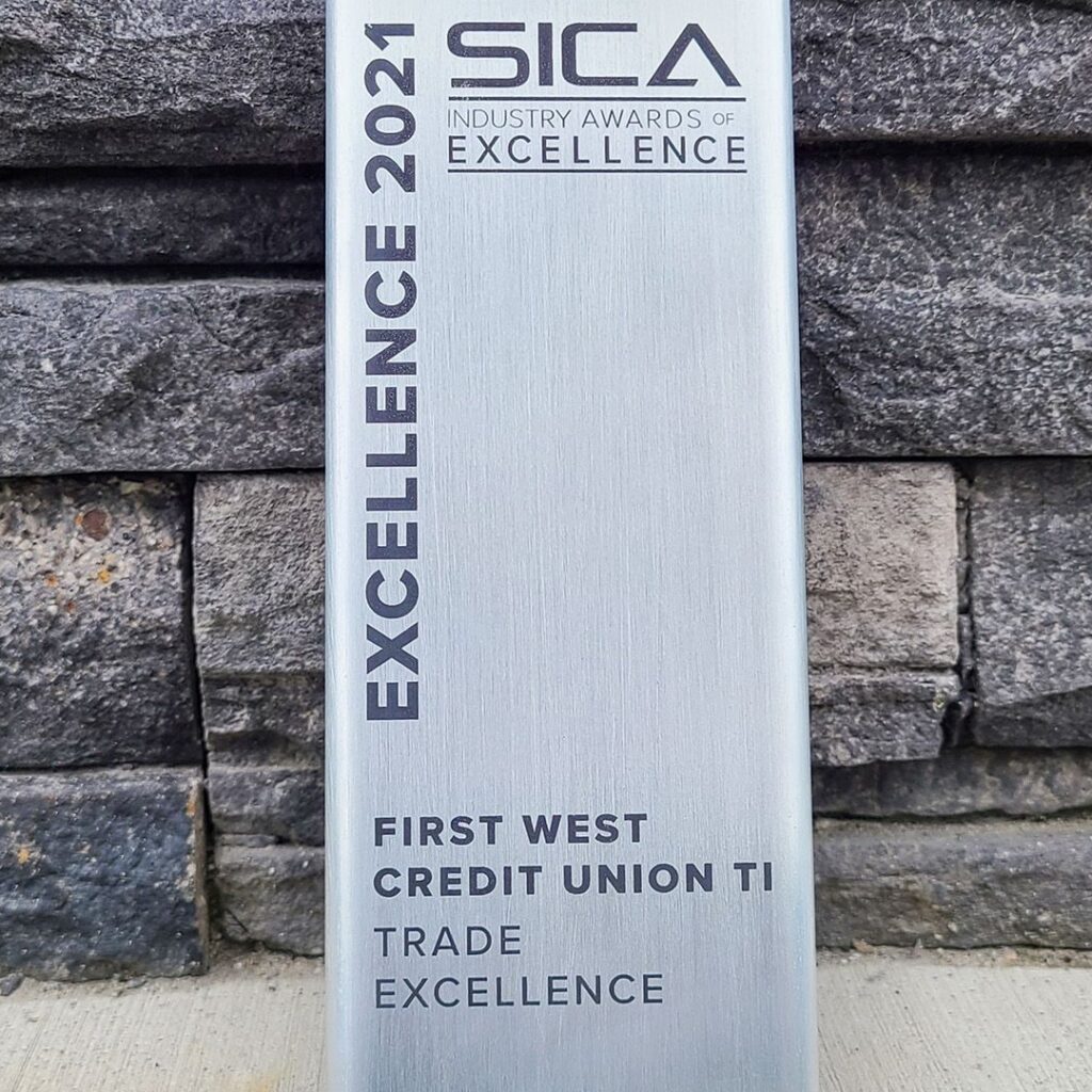 Southern Interior Construction Association (SICA) 2022 Trade Excellence Award for the First West Credit Union Tenant Improvement project in Penticton
